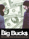 The Big Bucks (eBook): How to Manage Money Now That You're On Your Own